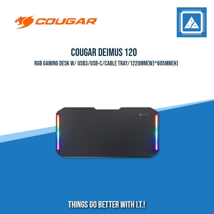 COUGAR DEIMUS 120 RGB GAMING DESK W/ USB3/USB-C/CABLE TRAY/1220MM(W)*605MM(H) COUGAR DEIMUS 120 RGB GAMING DESK W/ USB3/USB-C/CABLE TRAY/1220MM(W)*605MM(H)